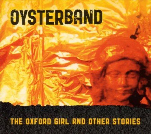 Oysterband - The Oxford Girl and Other Stories RE-RECORDINGS