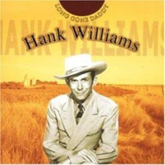 Williams, Hank - Long Gone Daddy