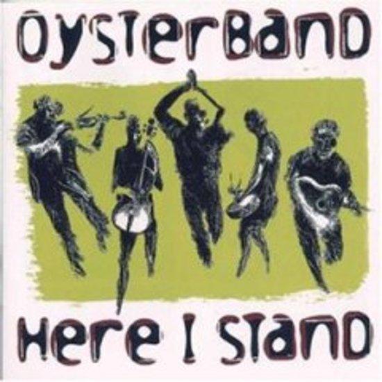 Oyster Band, the - Here I stand