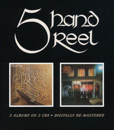Five Hand Reel - 5 Hand Reel/for a That/Earl O'Moray (3 on 2 CD) Doppel-CD