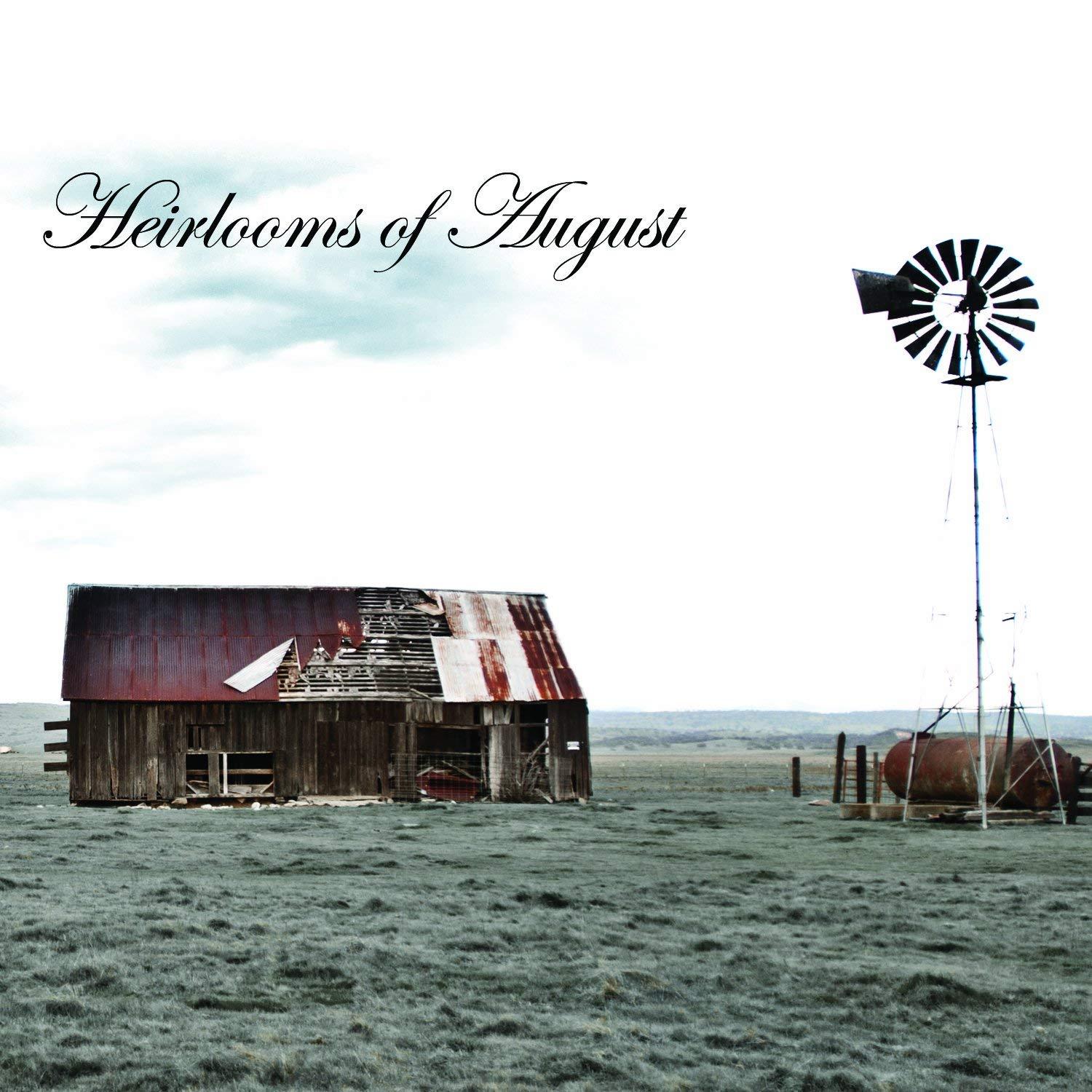 Heirlooms Of August - same