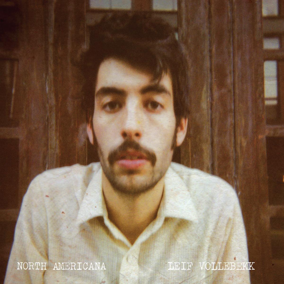 Vollebekk, Leif - North Americana