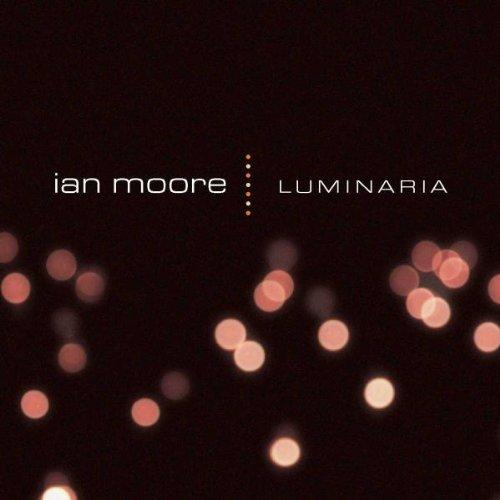 Moore, Ian - Luminaria