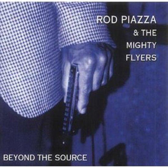 Piazza, Rod / Mighty Flyers - Beyond the Source