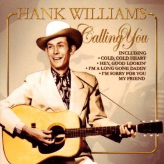 Williams, Hank - Calling You