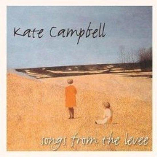 Campbell, Kate - Songs from the Levee + Bonustr.