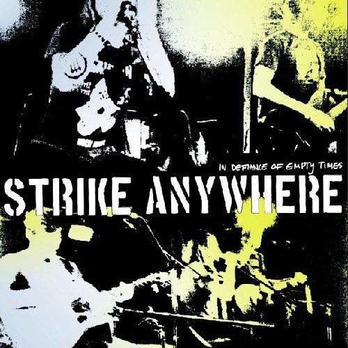 Strike Anywhere - In Defiance Of Empty Times