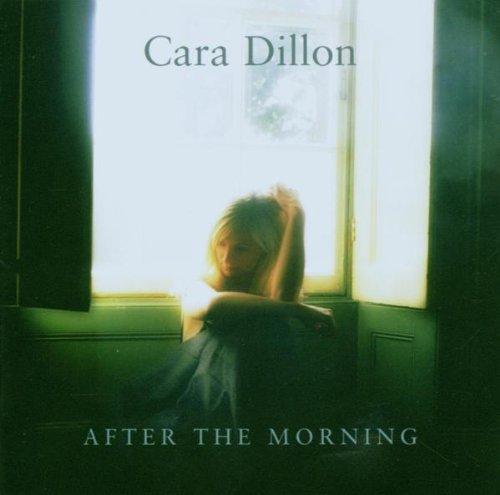 Dillon, Cara - After the Morning MIKE "SPIKE" DRAKE