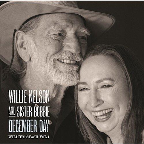 Nelson, Willie And Sister Bobbie - December Day Willie’s Stash, Vol. 1