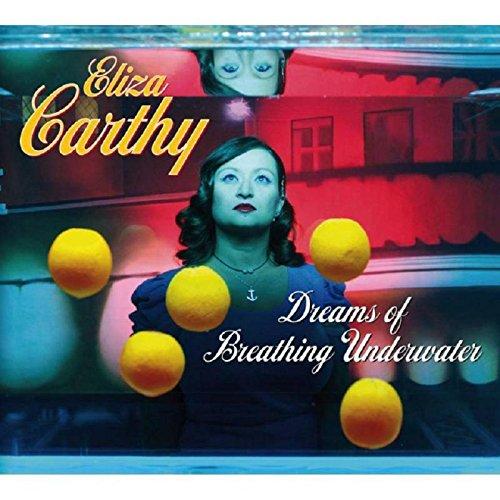 Carthy, Eliza - Dreams Of Breathing Under Water