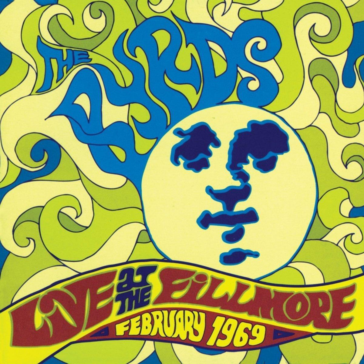Byrds, the - Live At The Fillmore - February 1969