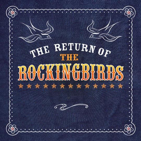 Rockingbirds, The - The Return Of DEXYS MIDNIGHT RUNNERS