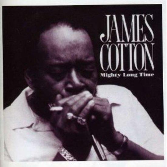 Cotton, James - Mighty Long Time