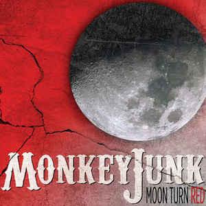 MonkeyJunk - Moon Turn Red