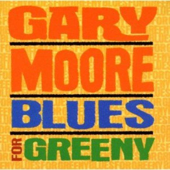 Moore, Gary - Blues for Greeny REMASTERED