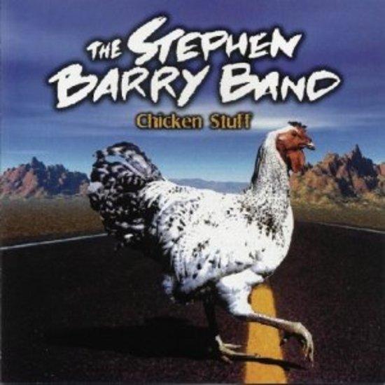 Barry, Stephen Band - Chicken Stuff