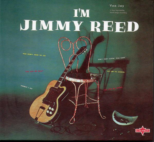 Reed, Jimmy - I'm Jimmy Reed