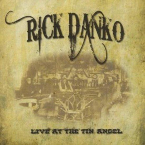 Danko, Rick - Live at the Tin Angel