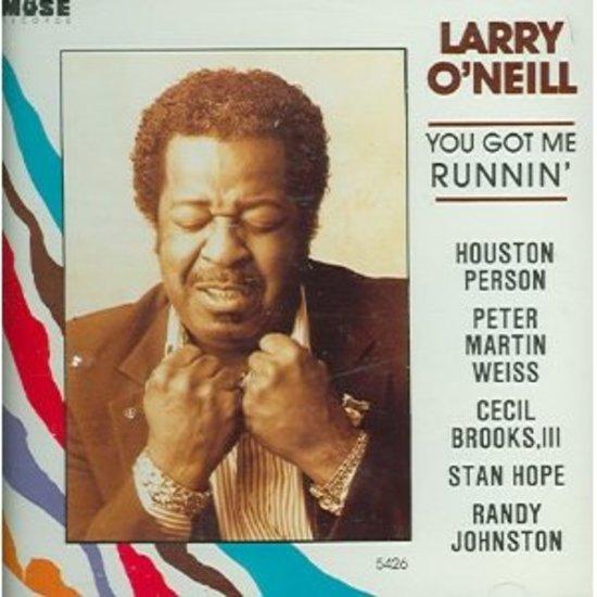 O'Neill, Larry - You got me Runnin'