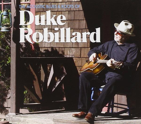 Robillard, Duke - The Acoustic Blues & Roots Of