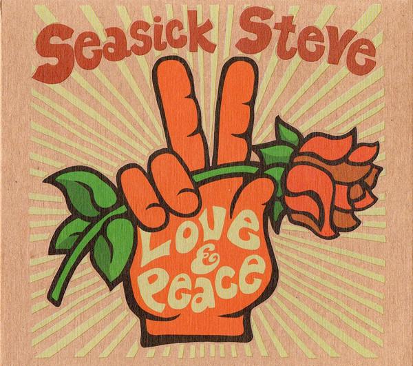 Seasick Steve - Love & Peace