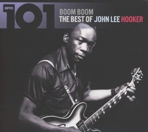 Hooker, John Lee - Boom Boom - The Best Of John Lee Hooker