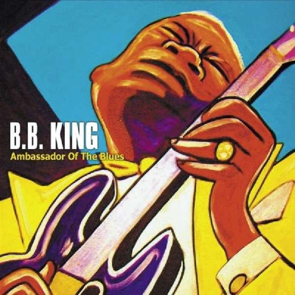 King, B.B. - Ambassador Of The Blues