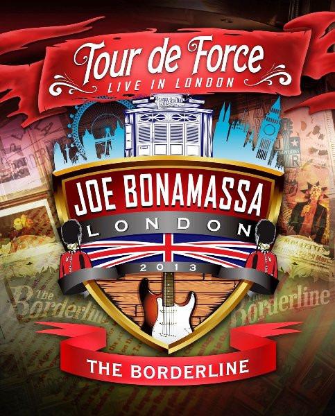 Bonamassa, Joe - Tour De Force - Live In London - The Borderline + BONUS FEATURES