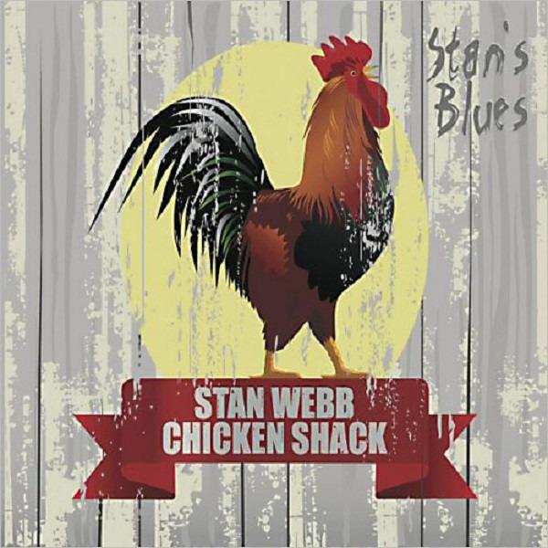 Stan Webb's Chicken Shack - Stan's Blues