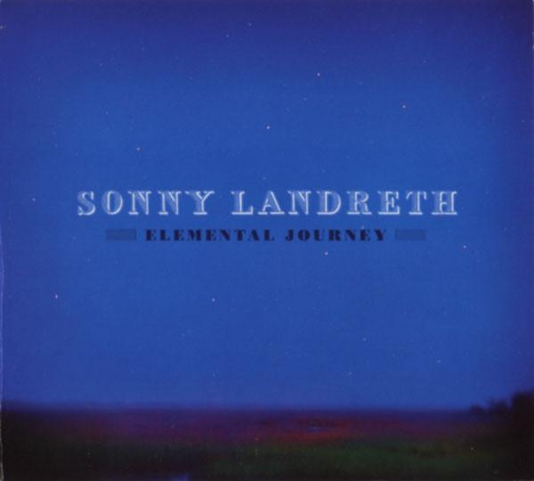 Landreth, Sonny - Elemental Journey