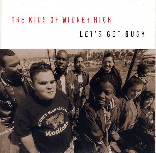 Kids Of Widney High,The - Let's Get Busy IPECAC