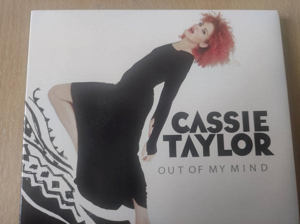 Taylor, Cassie - Out Of My Mind (Digipak)