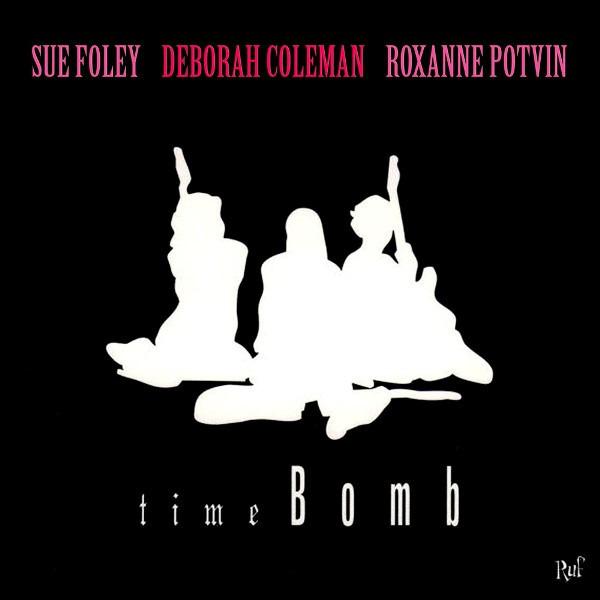 Sue Foley, Deborah Coleman, Roxanne Potvin - Time Bomb