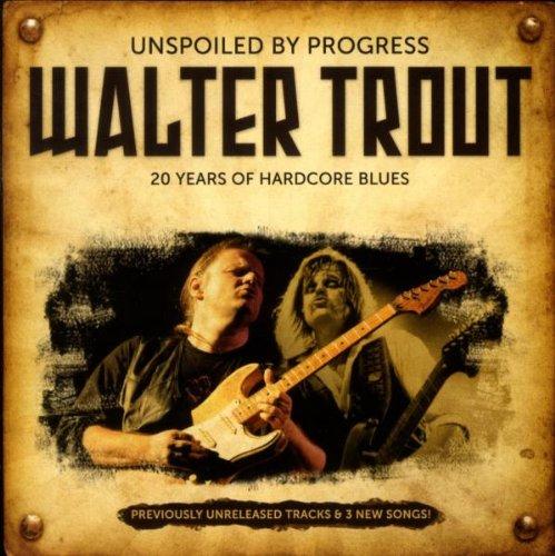 Trout, Walter - Unspoiled By Progress + Special Tracks