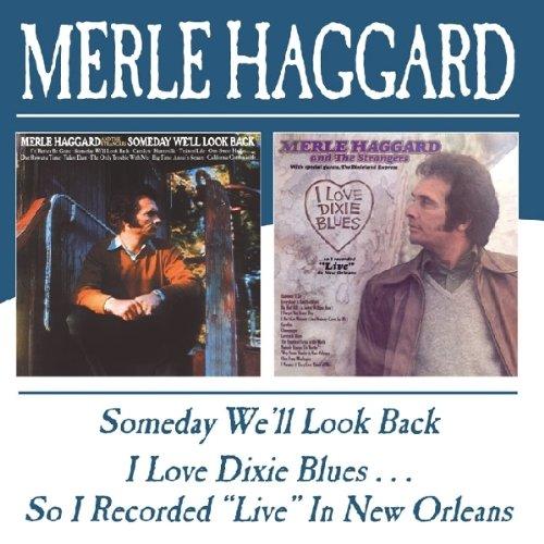 Haggard, Merle - Someday We'll Look Back / I Love Dixie Blues
