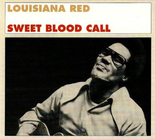 Louisiana Red - Sweet Blood Call FAT POSSUM RECORDS