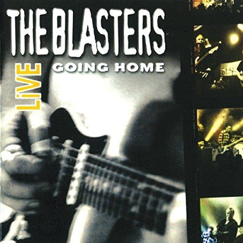 Blasters, The - Going Home Live