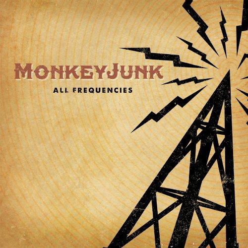 Monkeyjunk - All Frequencies TONY D STONY PLAIN REC