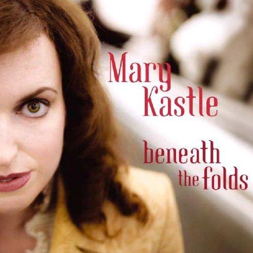 Kastle, Mary - Beneath the Folds STEVE DAWSON