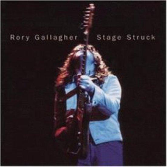 Gallagher, Rory - Stage Struck (remastered)