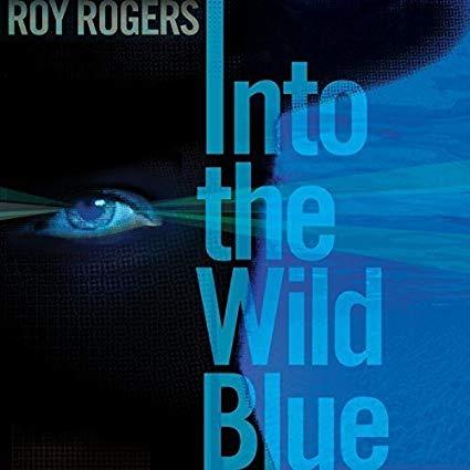Rogers, Roy - Into the Wild Blue