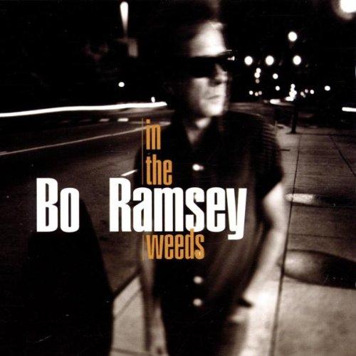 Ramsey, Bo - In The Weeds THE SLIDERS