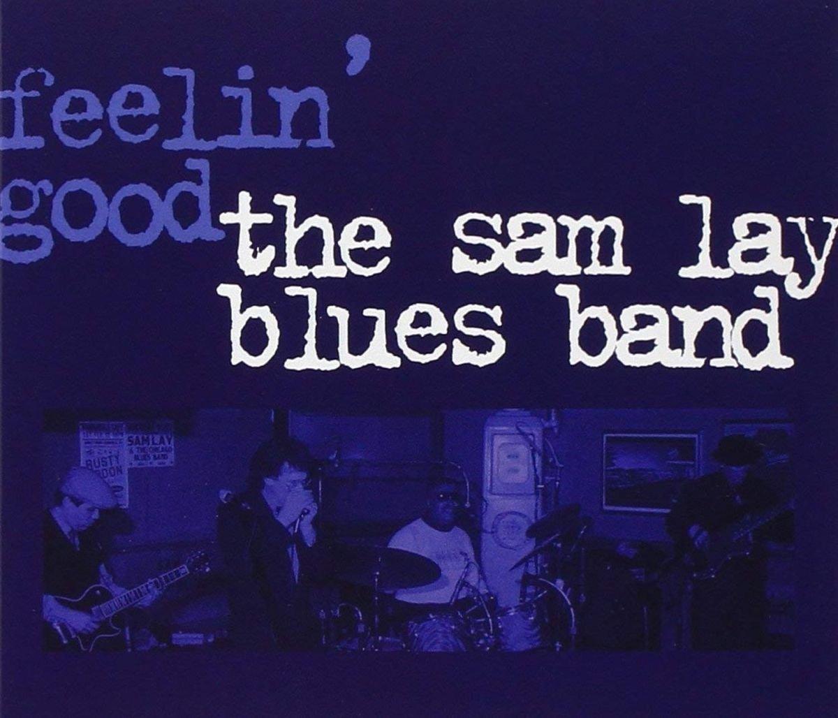Sam Lay Blues Band, the - Feelin' Good