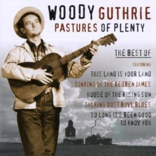 Guthrie, Woody - Pastures of Plenty