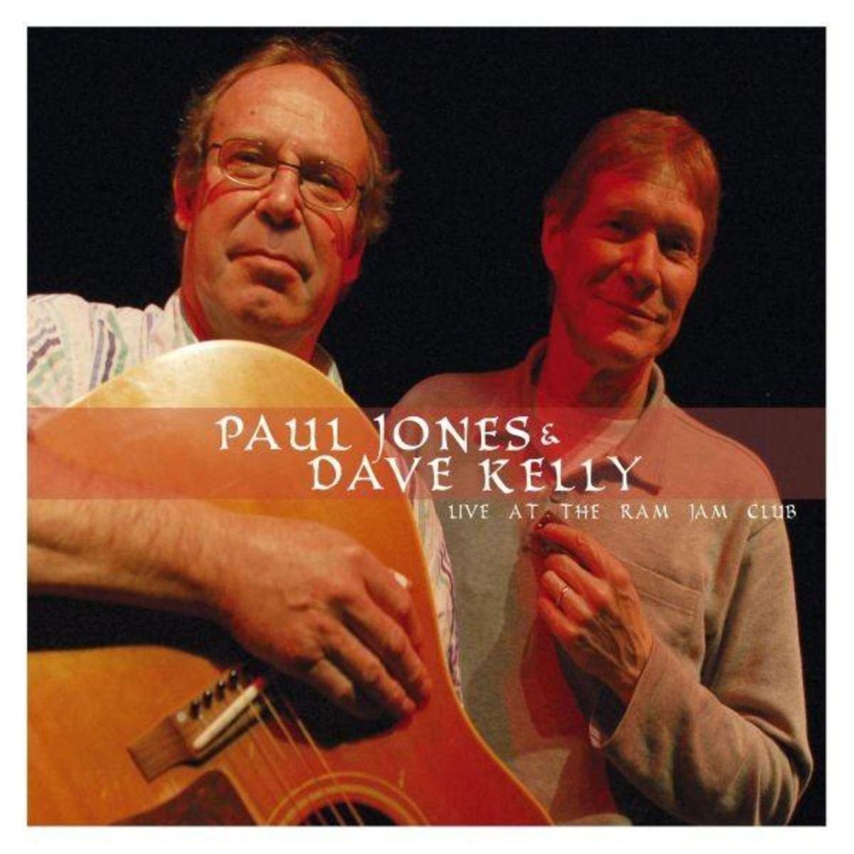 Jones, Paul & Dave Kelly - Live at the Ram Jam Club