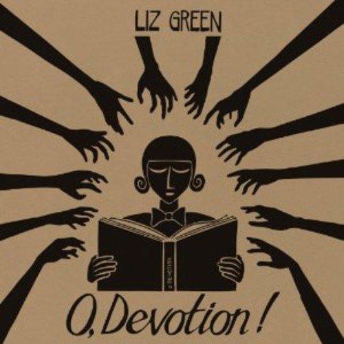 Green, Liz - O,Devotion!