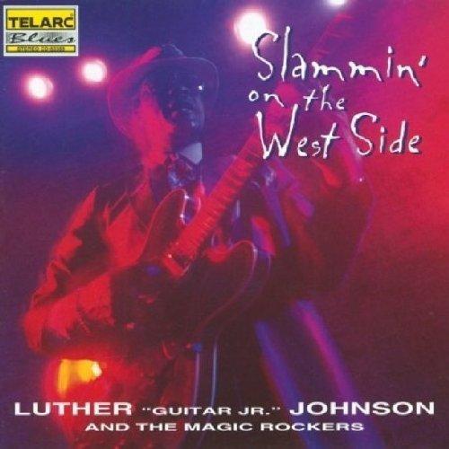 Johnson, Luther / The Magic Rockers - Slammin' on the West Side MUDDY WATERS