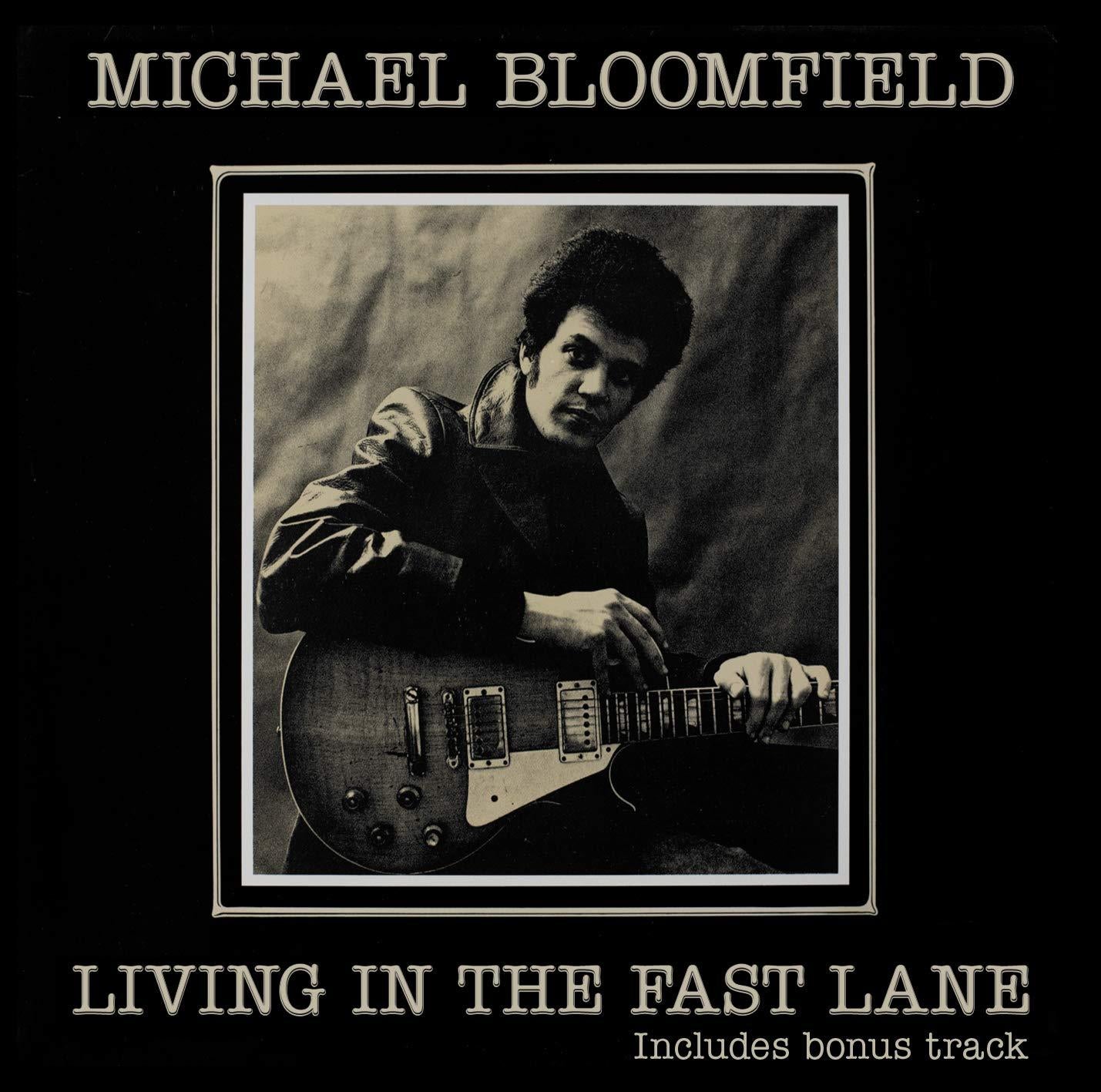 Bloomfield, Michael - Living in the Fast Lane PAUL BUTTERFIELD BLUES