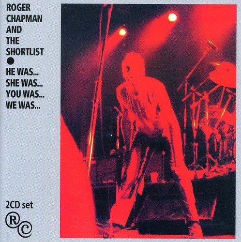 Chapman, Roger And The Shortlist - He Was She Was You Was We Was...+ BONUSTRACK