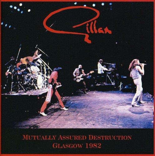 Gillan, Ian - Mutually Assured Destruction Glasgow 1982 + 2 Bonus Tracks